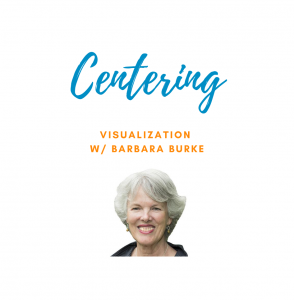 centering wbarbara burke