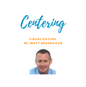 centering wmatt brannagan